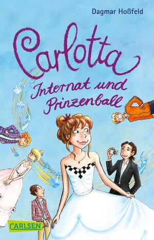 Buchcover Carlotta 4: Carlotta - Internat und Prinzenball | Dagmar Hoßfeld | EAN 9783551316370 | ISBN 3-551-31637-6 | ISBN 978-3-551-31637-0