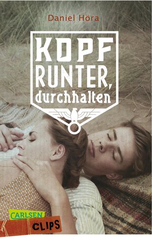 Buchcover Carlsen Clips: Kopf runter, durchhalten! | Daniel Höra | EAN 9783551317896 | ISBN 3-551-31789-5 | ISBN 978-3-551-31789-6