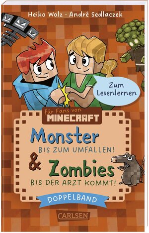 Buchcover Minecraft: Doppelband – Enthält die Bände: Zombies – bis der Arzt kommt! (Band 1) / Monster – bis zum Umfallen! (Band 2) | Heiko Wolz | EAN 9783551320797 | ISBN 3-551-32079-9 | ISBN 978-3-551-32079-7