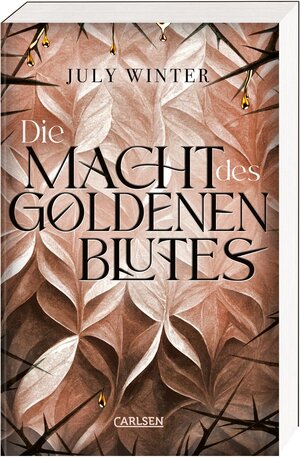 Buchcover Die Macht des goldenen Blutes | July Winter | EAN 9783551321657 | ISBN 3-551-32165-5 | ISBN 978-3-551-32165-7