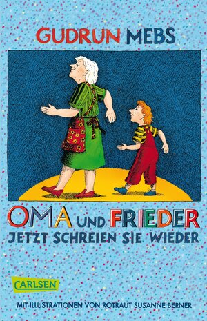 Oma und Frieder, Band 3: Oma und Frieder - Jetzt schreien sie wieder