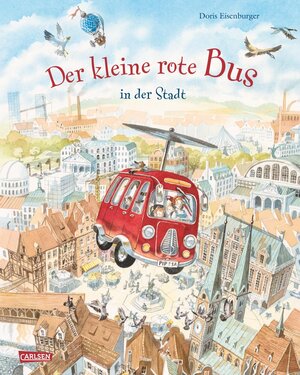 Buchcover Der kleine rote Bus - In der Stadt | Doris Eisenburger | EAN 9783551519245 | ISBN 3-551-51924-2 | ISBN 978-3-551-51924-5