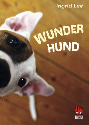 Buchcover Wunderhund | Ingrid Lee | EAN 9783551520012 | ISBN 3-551-52001-1 | ISBN 978-3-551-52001-2