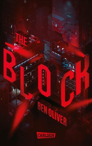 Buchcover The Block (The Loop 2) | Ben Oliver | EAN 9783551521200 | ISBN 3-551-52120-4 | ISBN 978-3-551-52120-0