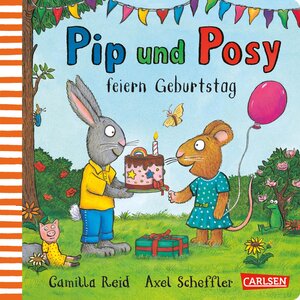 Buchcover Pip und Posy: Pip und Posy feiern Geburtstag | Camilla Reid | EAN 9783551522092 | ISBN 3-551-52209-X | ISBN 978-3-551-52209-2
