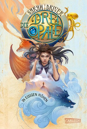 Buchcover Die drei Opale 2: In eisigen Höhen | Sarah Driver | EAN 9783551553720 | ISBN 3-551-55372-6 | ISBN 978-3-551-55372-0