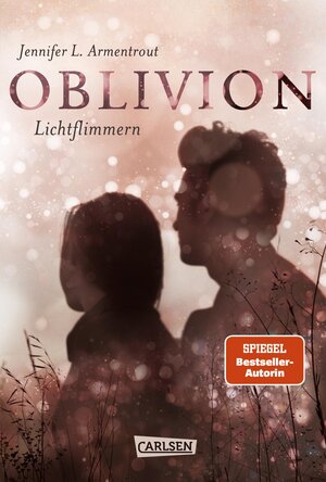 Buchcover Obsidian 0: Oblivion 2. Lichtflimmern | Jennifer L. Armentrout | EAN 9783551583789 | ISBN 3-551-58378-1 | ISBN 978-3-551-58378-9