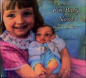 Buchcover Ein Baby für Nora | Ian Whybrow | EAN 9783551595010 | ISBN 3-551-59501-1 | ISBN 978-3-551-59501-0