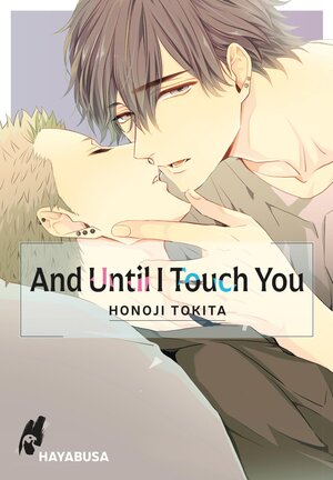 Buchcover And Until I Touch you 1 | Honoji Tokita | EAN 9783551621375 | ISBN 3-551-62137-3 | ISBN 978-3-551-62137-5