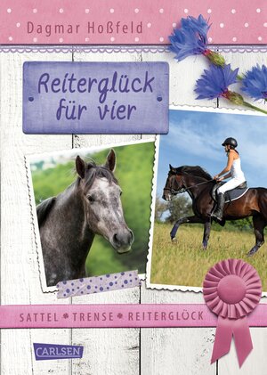 Buchcover Sattel, Trense, Reiterglück 3: Reiterglück für vier | Dagmar Hoßfeld | EAN 9783551650665 | ISBN 3-551-65066-7 | ISBN 978-3-551-65066-5