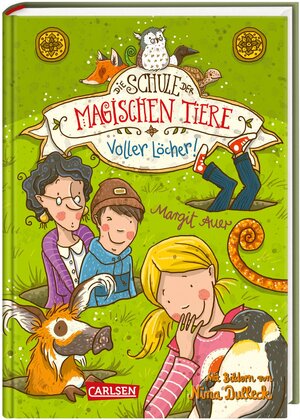 Buchcover Die Schule der magischen Tiere 2: Voller Löcher! | Margit Auer | EAN 9783551652720 | ISBN 3-551-65272-4 | ISBN 978-3-551-65272-0