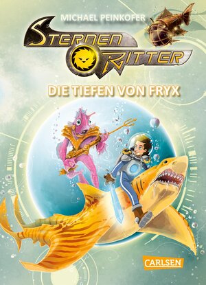 Buchcover Sternenritter 11: Die Tiefen von Fryx | Michael Peinkofer | EAN 9783551654618 | ISBN 3-551-65461-1 | ISBN 978-3-551-65461-8
