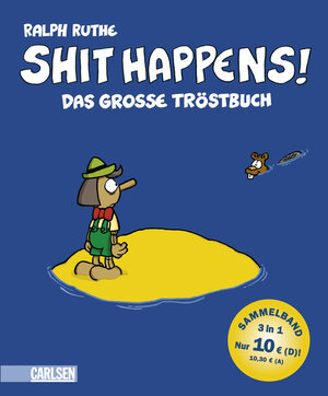 Buchcover Shit happens!: Das große Tröstbuch | Ralph Ruthe | EAN 9783551680594 | ISBN 3-551-68059-0 | ISBN 978-3-551-68059-4