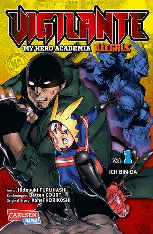Buchcover Vigilante - My Hero Academia Illegals 1 | Kohei Horikoshi | EAN 9783551717245 | ISBN 3-551-71724-9 | ISBN 978-3-551-71724-5