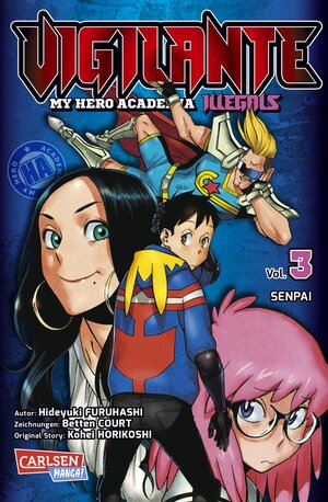 Buchcover Vigilante - My Hero Academia Illegals 3 | Kohei Horikoshi | EAN 9783551717269 | ISBN 3-551-71726-5 | ISBN 978-3-551-71726-9