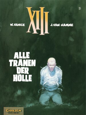 XIII, Bd.3, Alle Tränen der Hölle