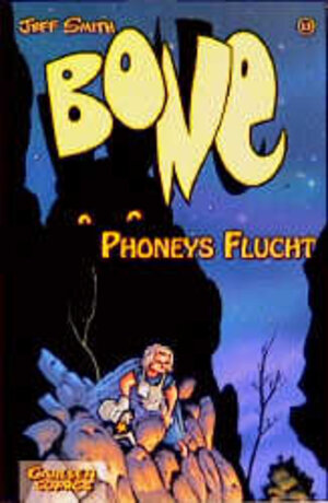 Bone, Bd.13, Phoneys Flucht