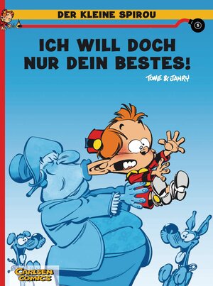 Der kleine Spirou, Carlsen Comics, Bd.5, Ich will doch nur dein Bestes!