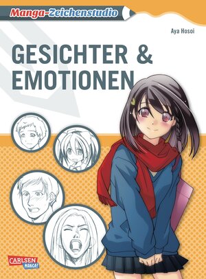 Buchcover Manga-Zeichenstudio: Gesichter und Emotionen | Aya Hosoi | EAN 9783551736826 | ISBN 3-551-73682-0 | ISBN 978-3-551-73682-6