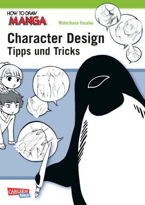 Buchcover How To Draw Manga: Character Design - Tipps und Tricks | Yasaiko Midorihana | EAN 9783551739841 | ISBN 3-551-73984-6 | ISBN 978-3-551-73984-1