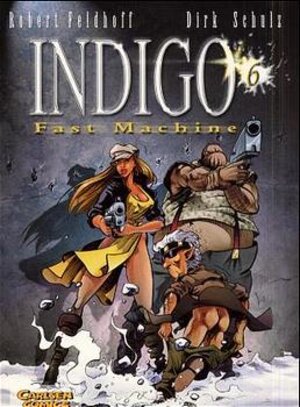 Indigo, Bd.6, Fast Machine