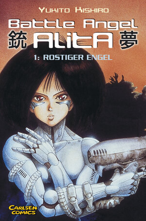 Battle Angel Alita, Taschenbuch-Ausg., Bd.1, Rostiger Engel