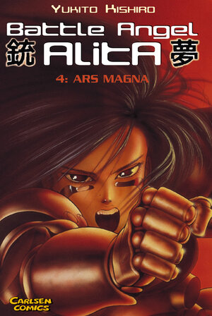 Battle Angel Alita, Taschenbuch-Ausg., Bd.4, Ars Magna