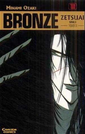 Bronze - Zetsuai since 1989, Bd.1