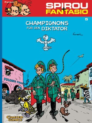 Spirou & Fantasio, Band 5: Champignons für den Diktator: (Neuedition)