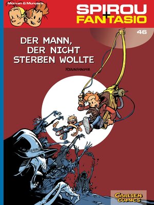 Spirou & Fantasio, Band 46: Der Mann, der nicht sterben wollte