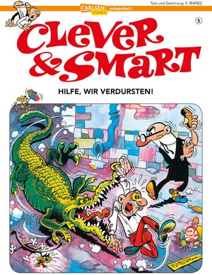 Buchcover Clever und Smart 5: Hilfe, wir verdursten! | Francisco Ibáñez | EAN 9783551782991 | ISBN 3-551-78299-7 | ISBN 978-3-551-78299-1