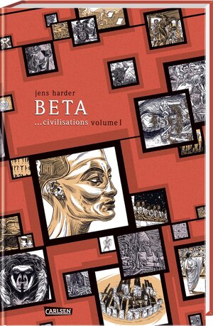 Buchcover Beta ...civilisations (Die große Erzählung 2) | Jens Harder | EAN 9783551789891 | ISBN 3-551-78989-4 | ISBN 978-3-551-78989-1