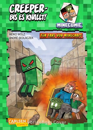 Buchcover Minecraft: Creeper – bis es knallt! | Heiko Wolz | EAN 9783551801500 | ISBN 3-551-80150-9 | ISBN 978-3-551-80150-0
