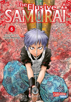 Buchcover The Elusive Samurai 6 | Yusei Matsui | EAN 9783551803009 | ISBN 3-551-80300-5 | ISBN 978-3-551-80300-9