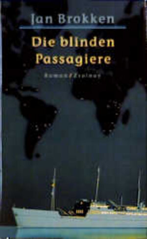 Buchcover Die blinden Passagiere | Jan Brokken | EAN 9783552049116 | ISBN 3-552-04911-8 | ISBN 978-3-552-04911-6