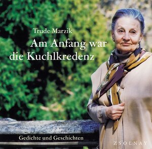 Buchcover Am Anfang war die Kuchlkredenz | Trude Marzik | EAN 9783552049833 | ISBN 3-552-04983-5 | ISBN 978-3-552-04983-3
