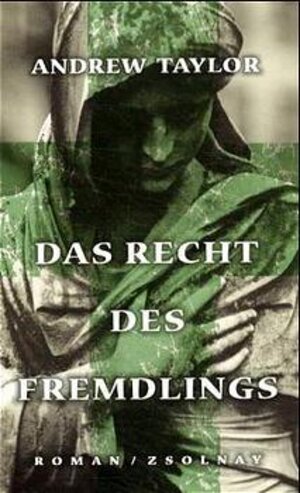 Buchcover Das Recht des Fremdlings | Andrew Taylor | EAN 9783552051591 | ISBN 3-552-05159-7 | ISBN 978-3-552-05159-1