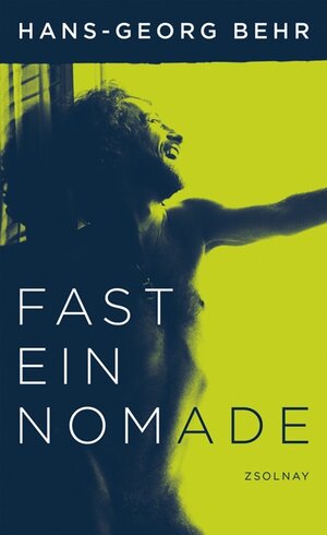 Buchcover Fast ein Nomade | Hans-Georg Behr | EAN 9783552053922 | ISBN 3-552-05392-1 | ISBN 978-3-552-05392-2