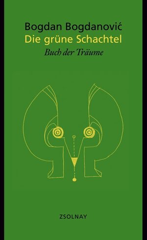 Buchcover Die grüne Schachtel | Bogdan Bogdanovic | EAN 9783552053946 | ISBN 3-552-05394-8 | ISBN 978-3-552-05394-6