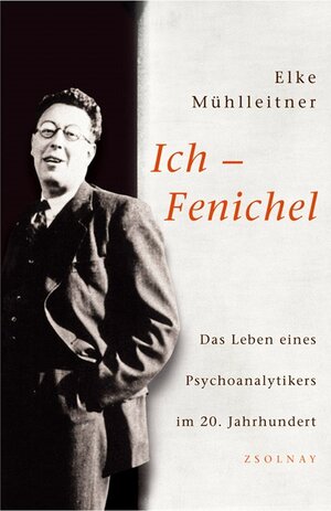 Buchcover Ich - Fenichel | Elke Mühlleitner | EAN 9783552054295 | ISBN 3-552-05429-4 | ISBN 978-3-552-05429-5