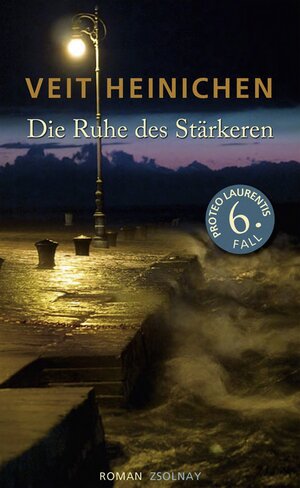 Buchcover Die Ruhe des Stärkeren | Veit Heinichen | EAN 9783552054554 | ISBN 3-552-05455-3 | ISBN 978-3-552-05455-4