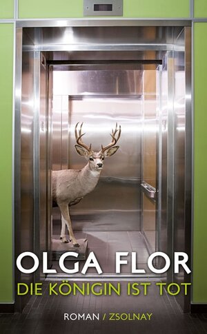 Buchcover Die Königin ist tot | Olga Flor | EAN 9783552055780 | ISBN 3-552-05578-9 | ISBN 978-3-552-05578-0