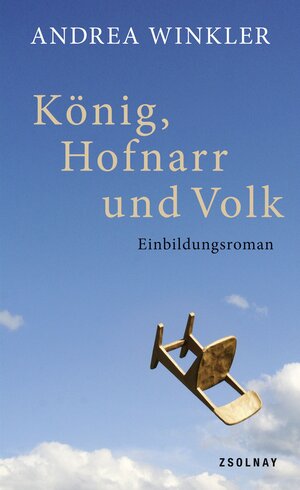 Buchcover König, Hofnarr und Volk | Andrea Winkler | EAN 9783552056008 | ISBN 3-552-05600-9 | ISBN 978-3-552-05600-8