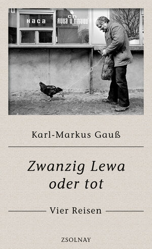 Buchcover Zwanzig Lewa oder tot | Karl-Markus Gauß | EAN 9783552058231 | ISBN 3-552-05823-0 | ISBN 978-3-552-05823-1