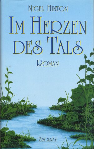 Buchcover Im Herzen des Tals | Nigel Hinton | EAN 9783552058811 | ISBN 3-552-05881-8 | ISBN 978-3-552-05881-1