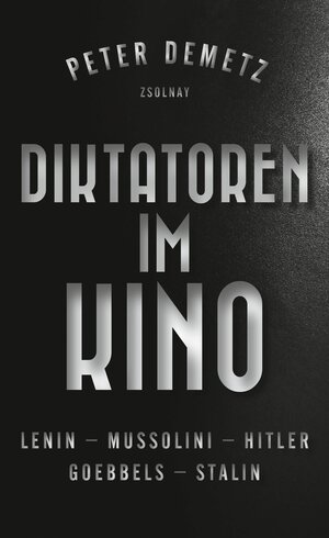 Buchcover Diktatoren im Kino | Peter Demetz | EAN 9783552059283 | ISBN 3-552-05928-8 | ISBN 978-3-552-05928-3
