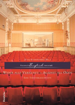 Wider alle Vernunft - Against all odds: Vienna's English Theatre