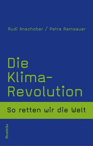 Buchcover Die Klima-Revolution | Rudolf Anschober | EAN 9783552060630 | ISBN 3-552-06063-4 | ISBN 978-3-552-06063-0