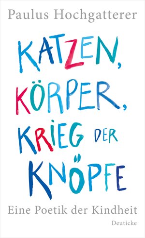 Buchcover Katzen, Körper, Krieg der Knöpfe | Paulus Hochgatterer | EAN 9783552061828 | ISBN 3-552-06182-7 | ISBN 978-3-552-06182-8