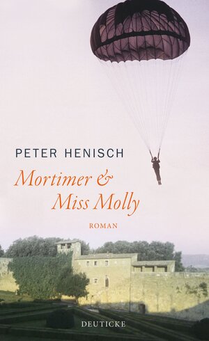Buchcover Mortimer & Miss Molly | Peter Henisch | EAN 9783552062252 | ISBN 3-552-06225-4 | ISBN 978-3-552-06225-2